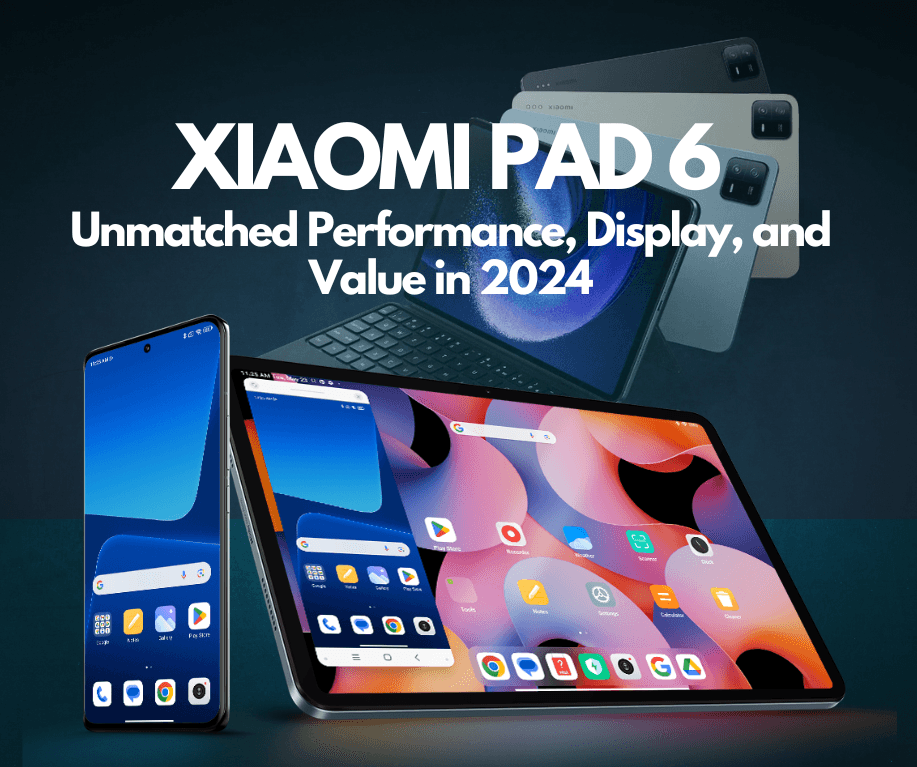 Xiaomi Pad 6 Review: Unmatched Performance, Display, and Value in 2024