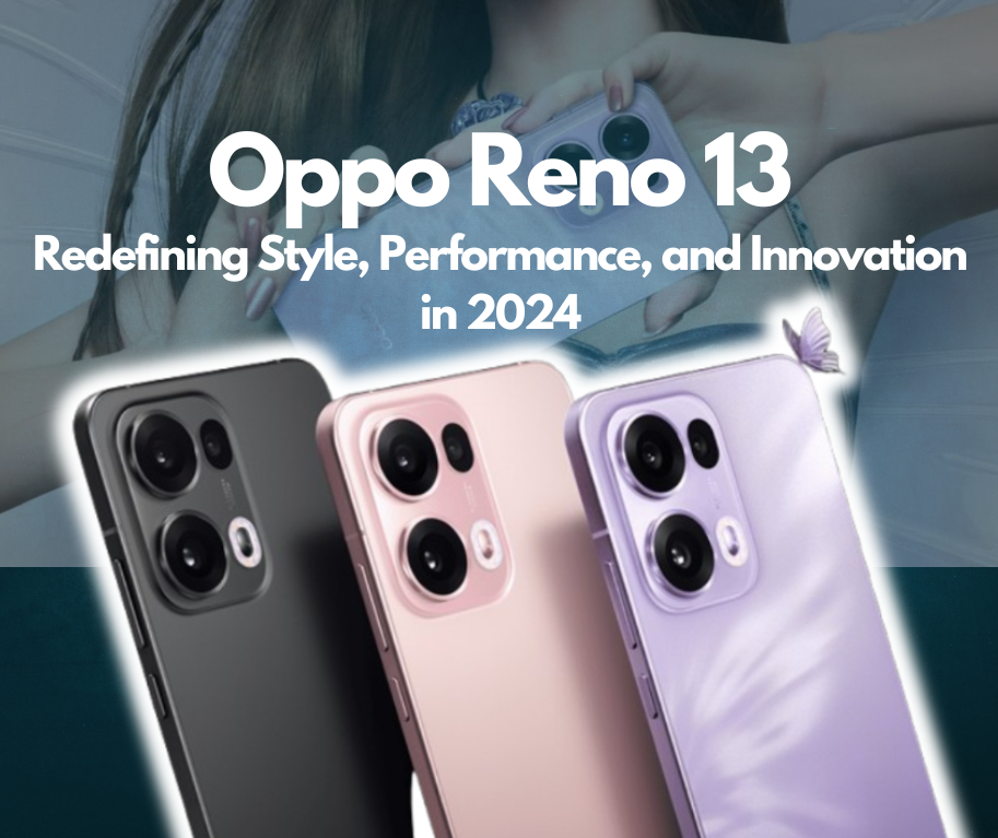 Oppo Reno 13: Redefining Style, Performance, and Innovation in 2024 epic